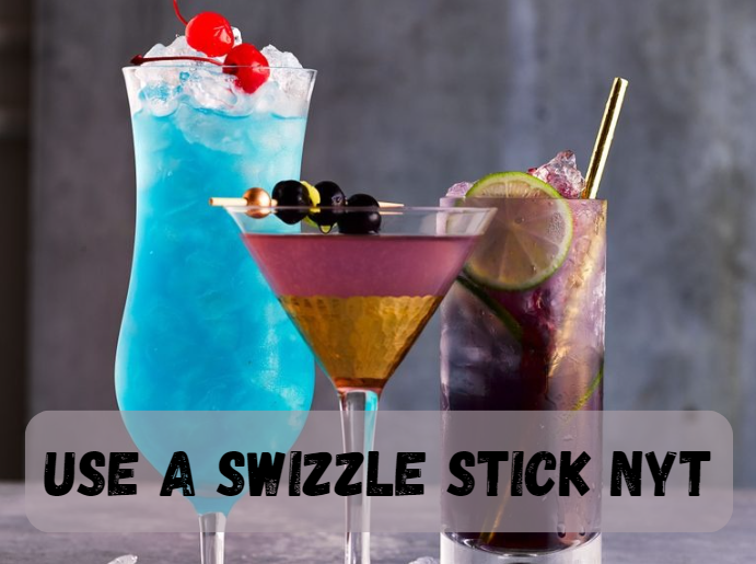 use a swizzle stick nyt