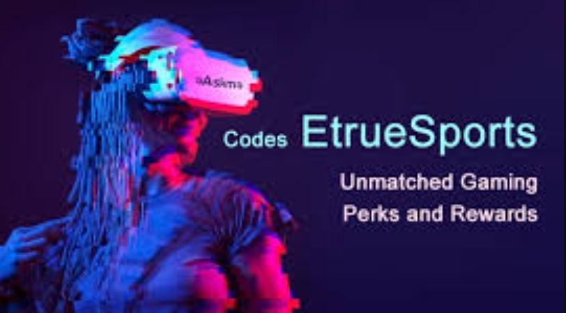 Code EtrueSports: Unlocking New Possibilities in the Gaming World